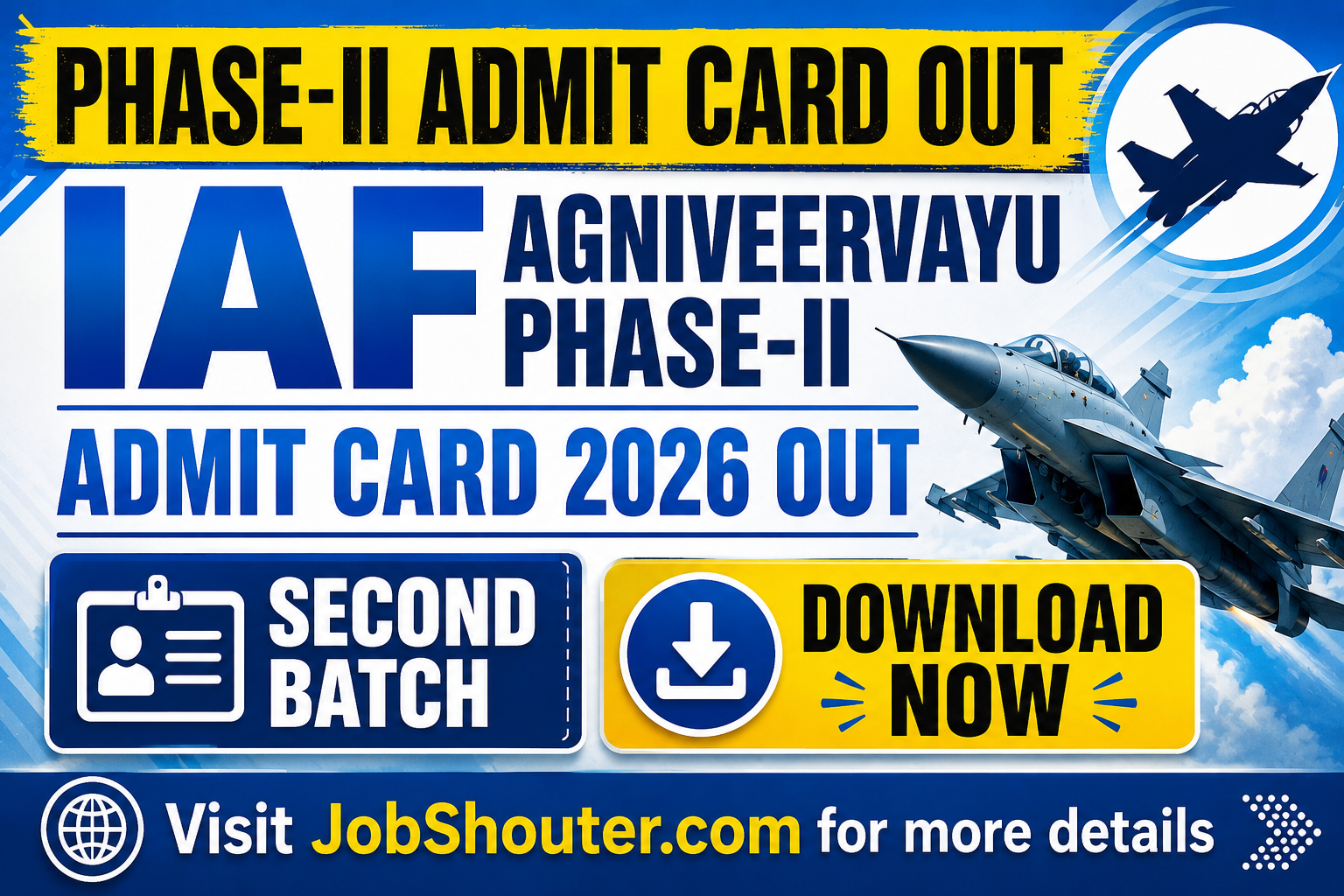 IAF AGNIVEERVAYU PHASE-II ADMIT CARD OUT