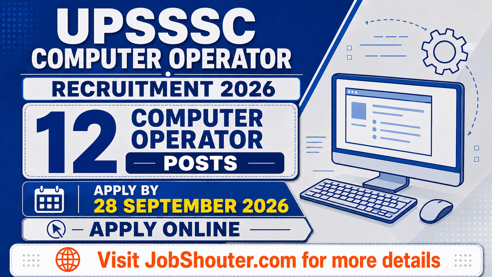 UPSSSC Computer Operator Recruitment 2026 - Apply Online for 12 Posts