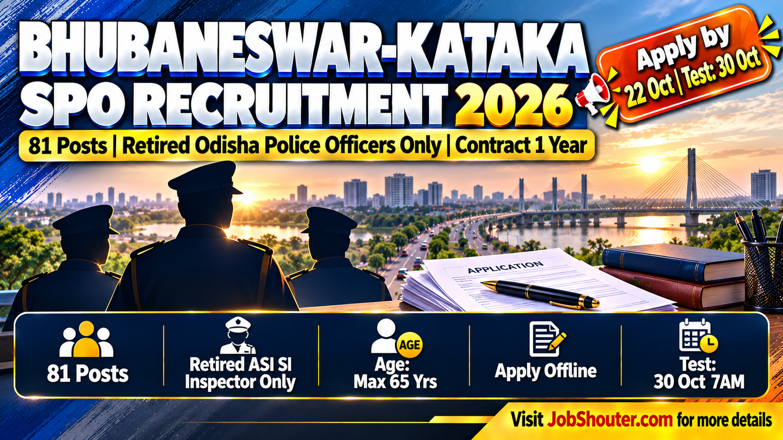 Police Commissionerate Bhubaneswar-Kataka Odisha Special Police Officer SPO Recruitment 2026 Advertisement No 4065 CP-E dated 1 October 2026 for 81 posts contractual re-employment of retired Assistant Sub-Inspector Sub-Inspector Inspector of Police Odisha Police apply offline by 22 October 2026 5 PM selection test 30 October 2026 7 AM Reserve Police Ground Bhubaneswar police odisha gov in