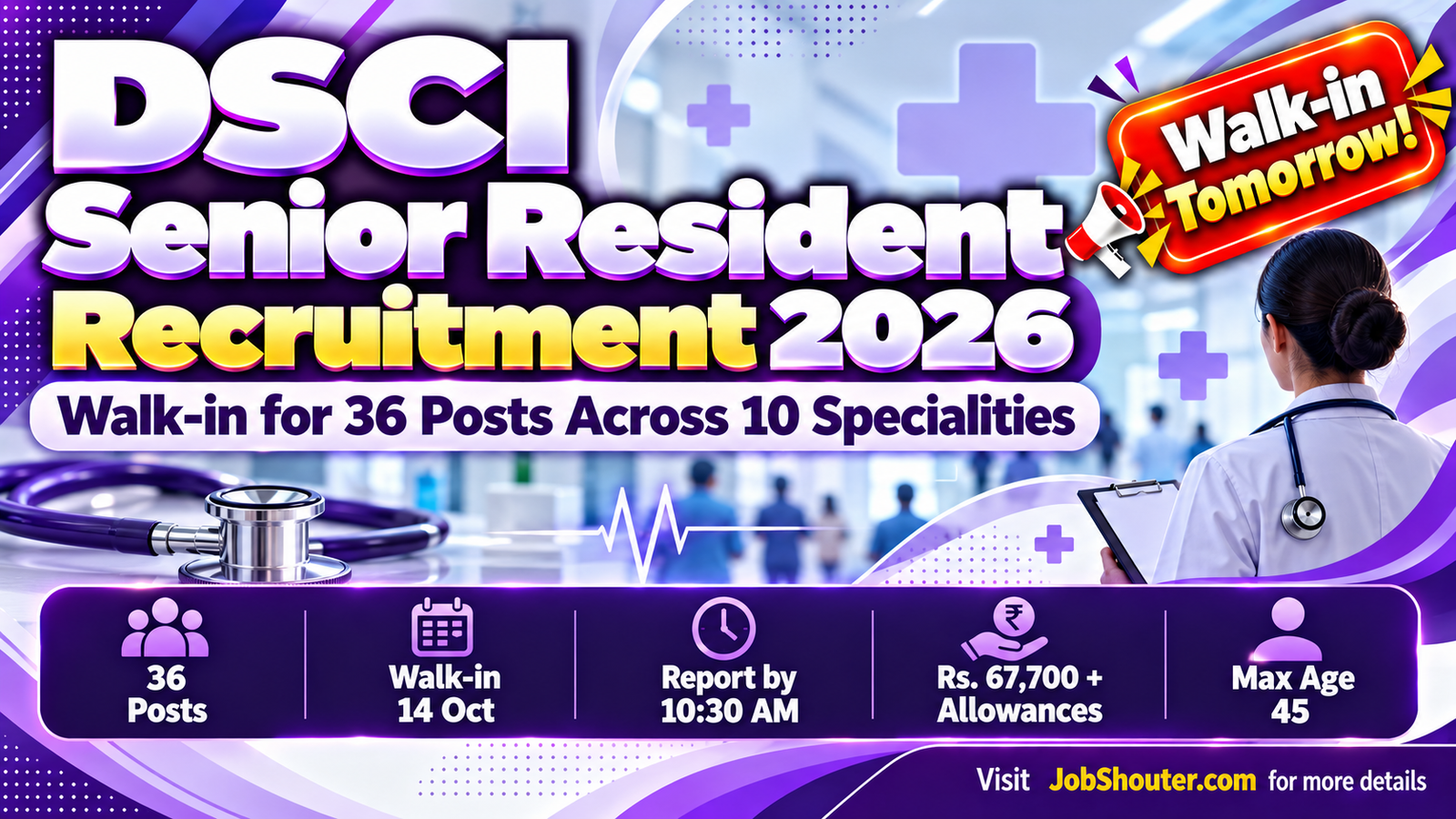 DSCI Senior Resident Recruitment 2026 walk in interview for 36 contractual posts at Delhi State Cancer Institutes on 14 October 2026 pay Rs 67700 plus allowances official website dsci delhi gov in