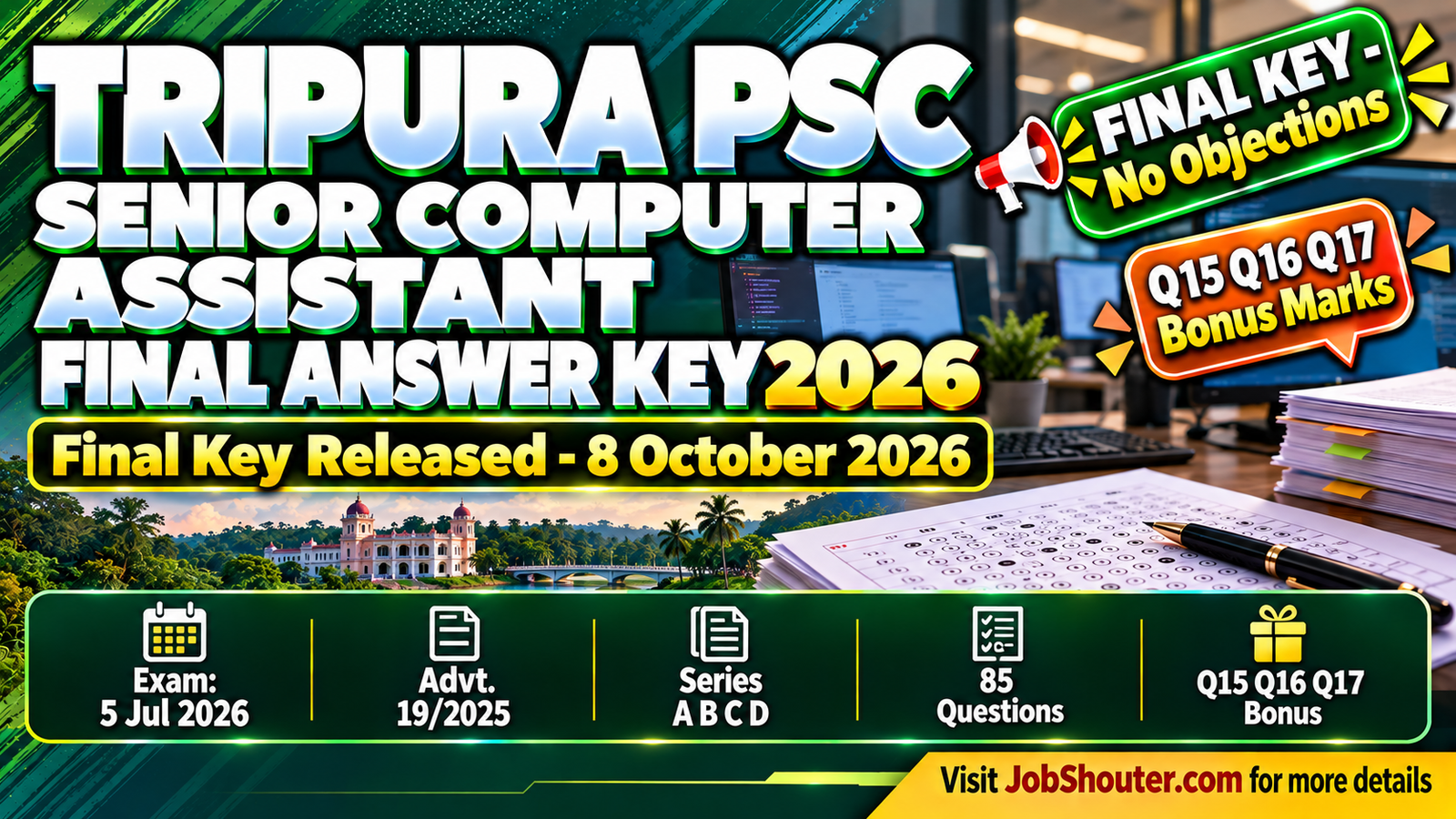 Tripura Public Service Commission TPSC Senior Computer Assistant Group C Non-Gazetted final answer key released 8 October 2026 on tpsc tripura gov in for written exam held 5 July 2026 Advertisement 19 2025 Booklet Series A B C D 85 questions Questions 15 16 17 bonus marks to all candidates